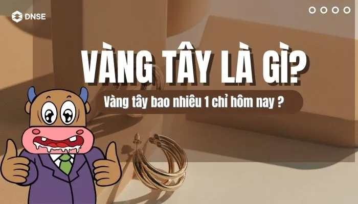 Vàng Tây là gì?